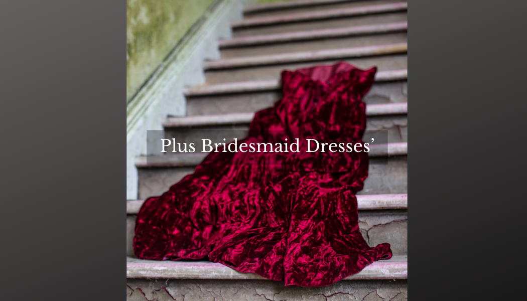 Plus Bridesmaid Dresses'