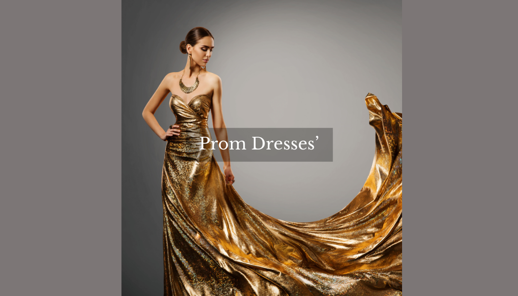 Prom Dresses'